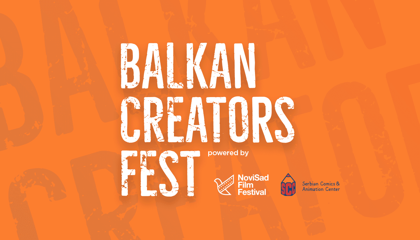 Balkan Creators Fest powered by NSFF and SCAC